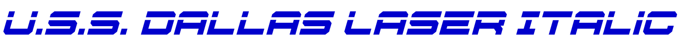 U.S.S. Dallas Laser Italic 字体